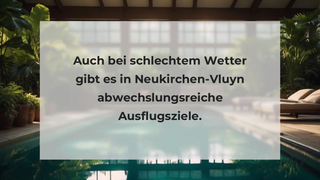 Auch bei schlechtem Wetter gibt es in Neukirchen-Vluyn abwechslungsreiche Ausflugsziele.