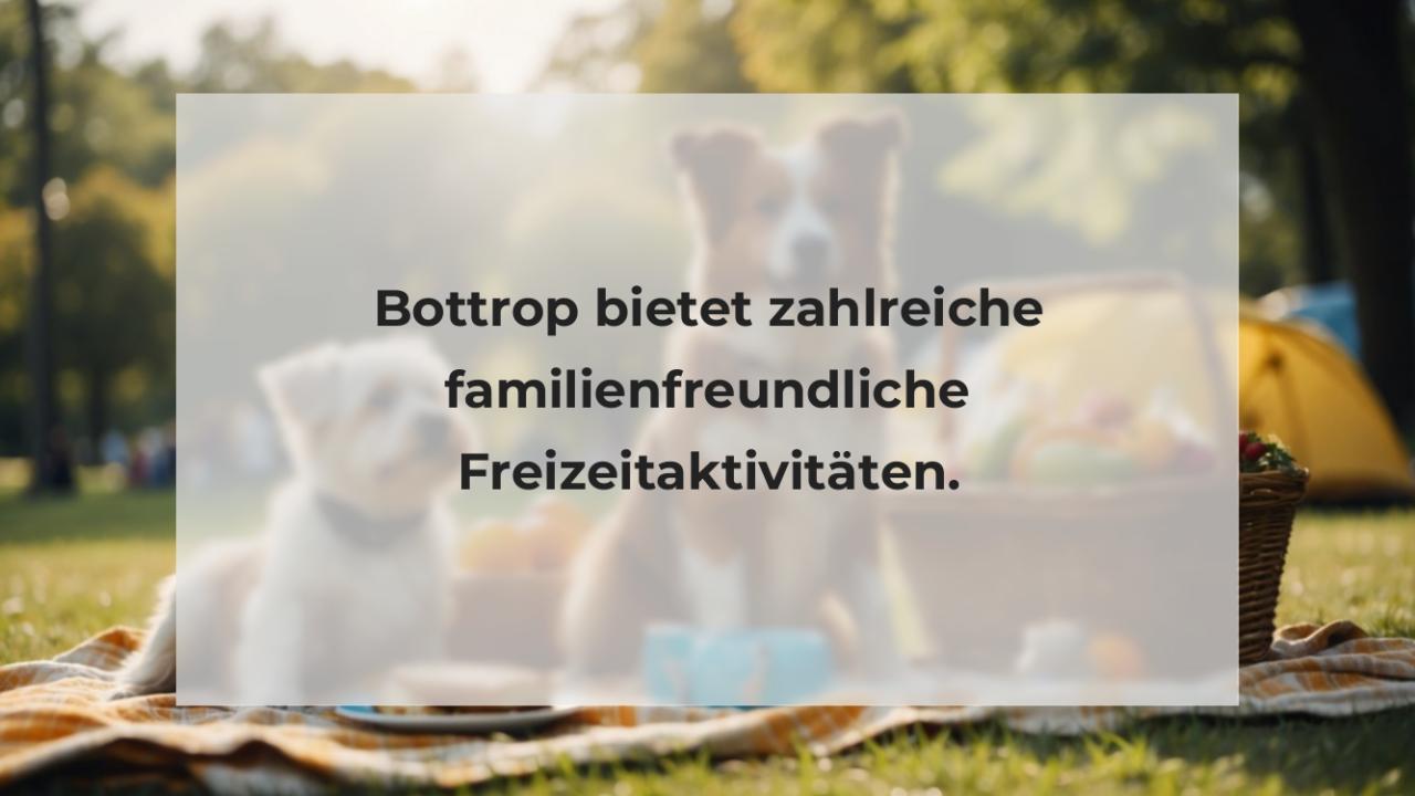 Bottrop bietet zahlreiche familienfreundliche Freizeitaktivitäten.