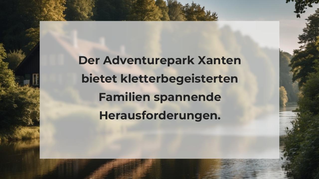 Der Adventurepark Xanten bietet kletterbegeisterten Familien spannende Herausforderungen.