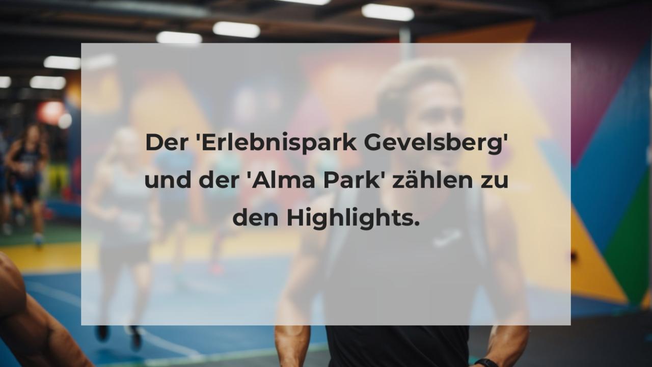 Der 'Erlebnispark Gevelsberg' und der 'Alma Park' zählen zu den Highlights.