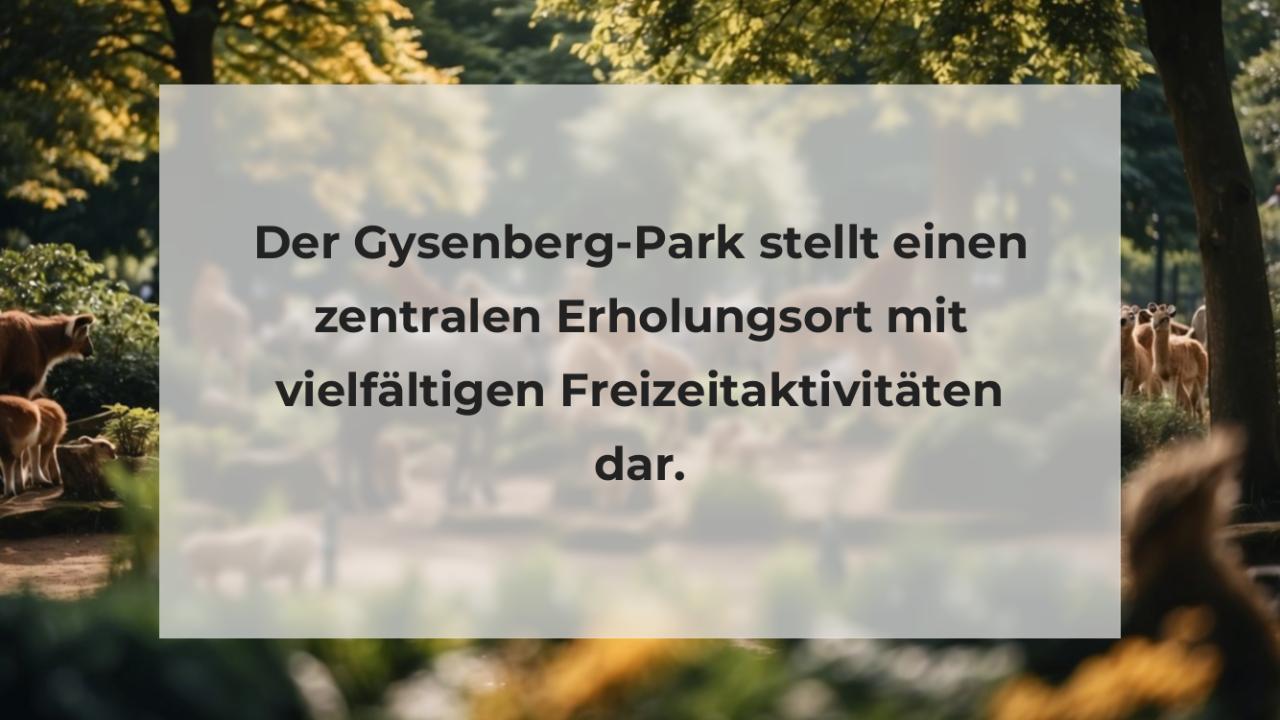 Der Gysenberg-Park stellt einen zentralen Erholungsort mit vielfältigen Freizeitaktivitäten dar.