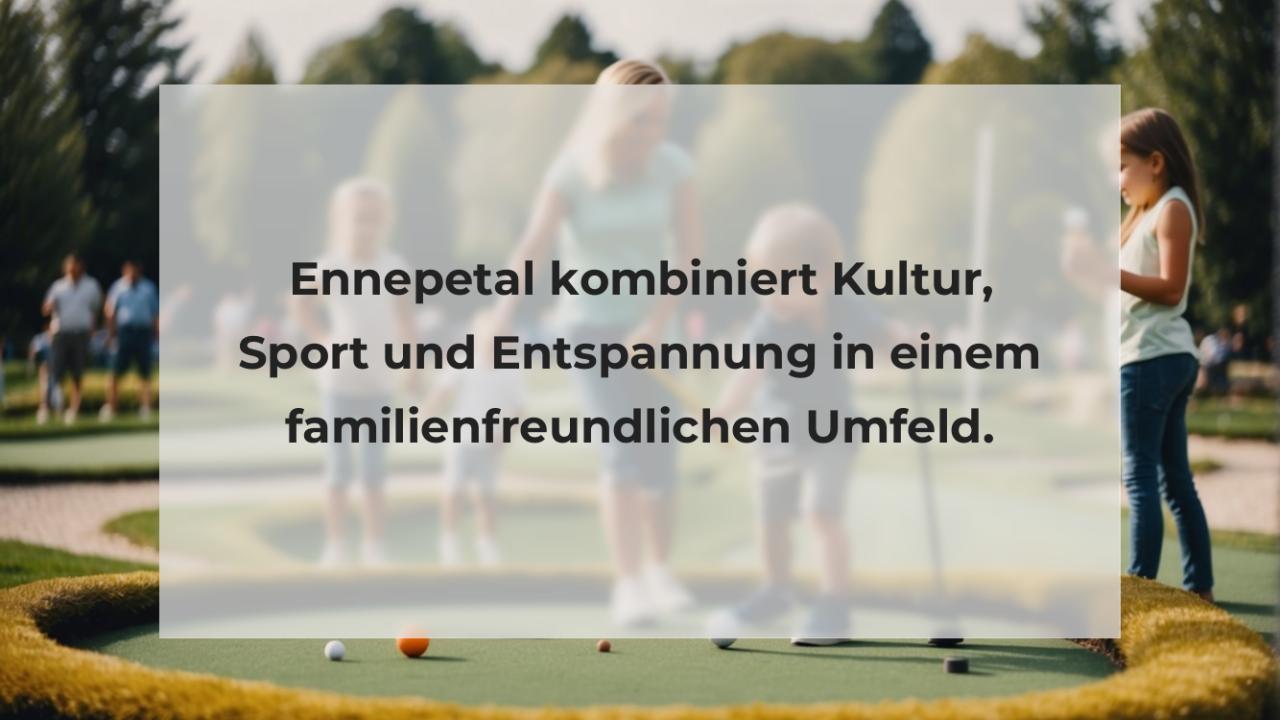 Ennepetal kombiniert Kultur, Sport und Entspannung in einem familienfreundlichen Umfeld.