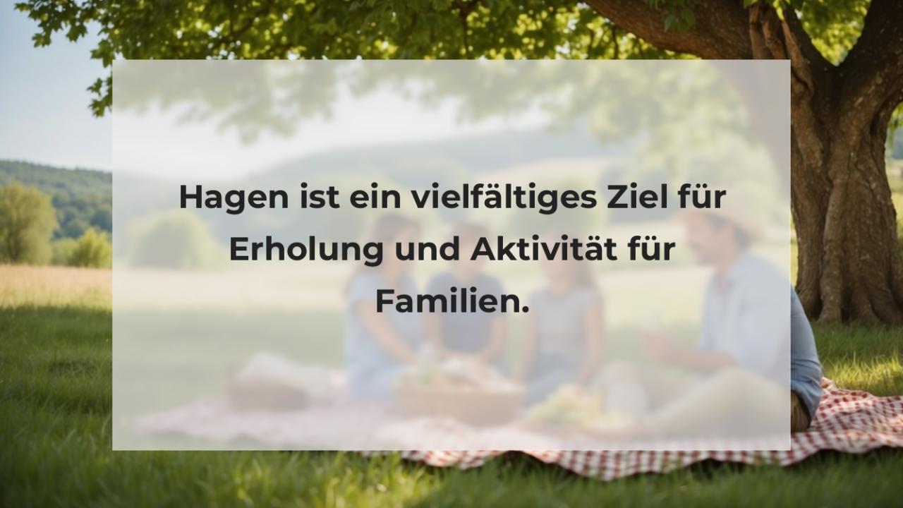 Hagen ist ein vielfältiges Ziel für Erholung und Aktivität für Familien.