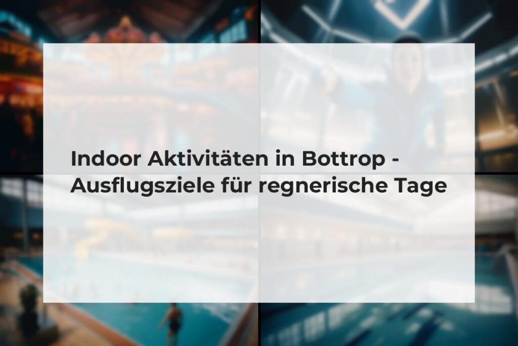 Indoor Aktivitäten in Bottrop