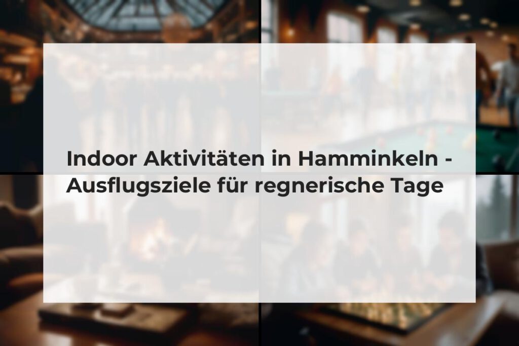 Indoor Aktivitäten in Hamminkeln