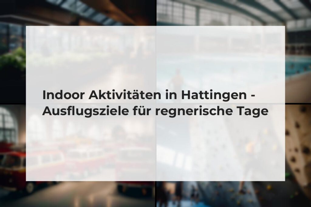 Indoor Aktivitäten in Hattingen