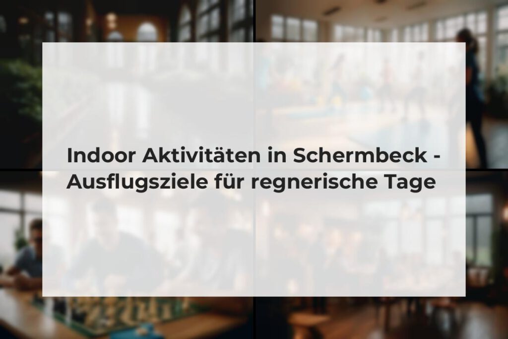 Indoor Aktivitäten in Schermbeck