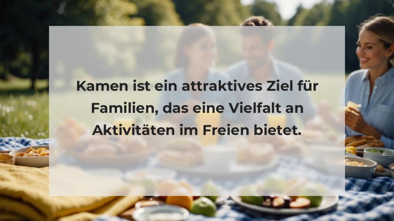 Kamen ist ein attraktives Ziel für Familien, das eine Vielfalt an Aktivitäten im Freien bietet.