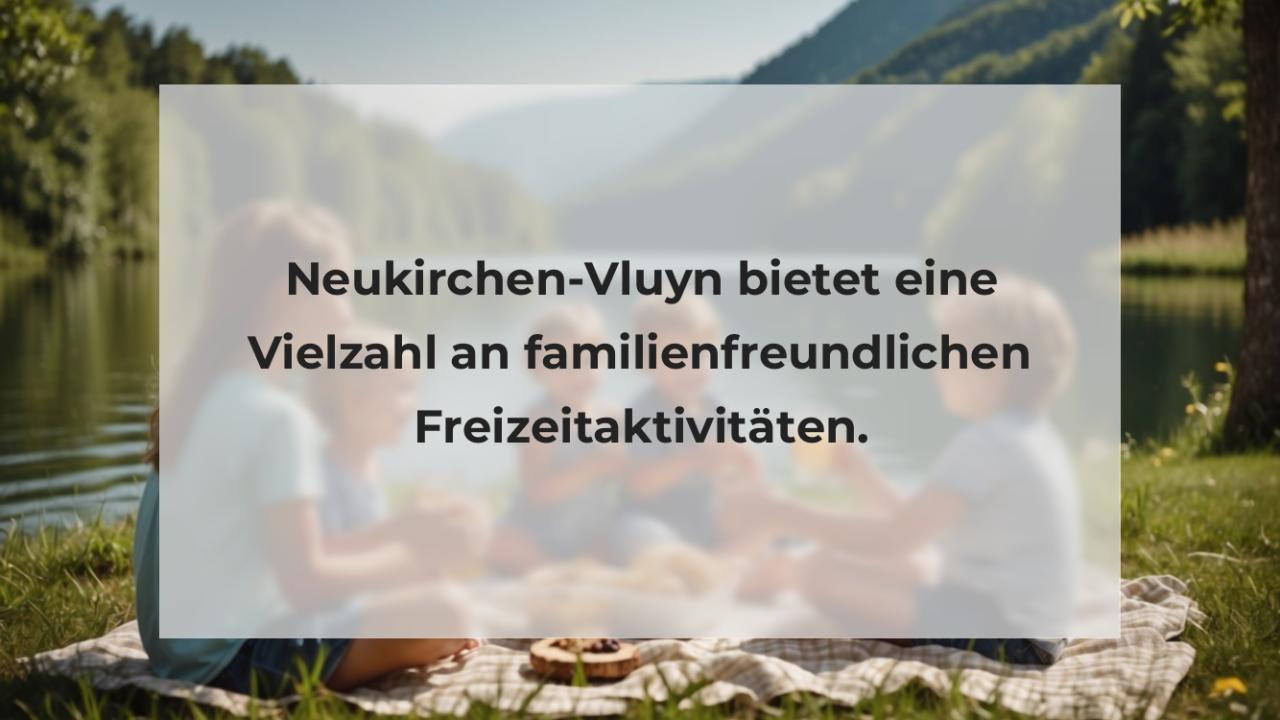 Neukirchen-Vluyn bietet eine Vielzahl an familienfreundlichen Freizeitaktivitäten.